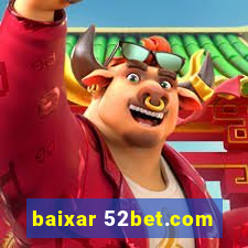 baixar 52bet.com